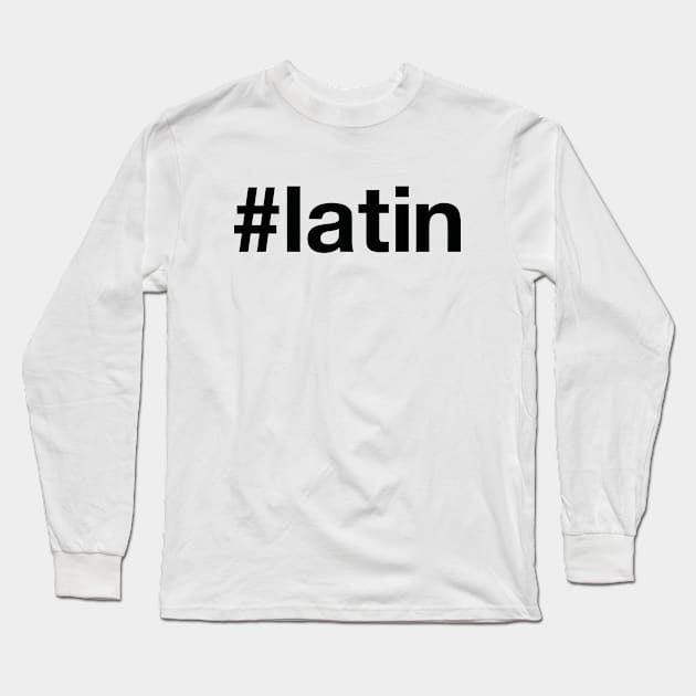 LATIN Long Sleeve T-Shirt by eyesblau